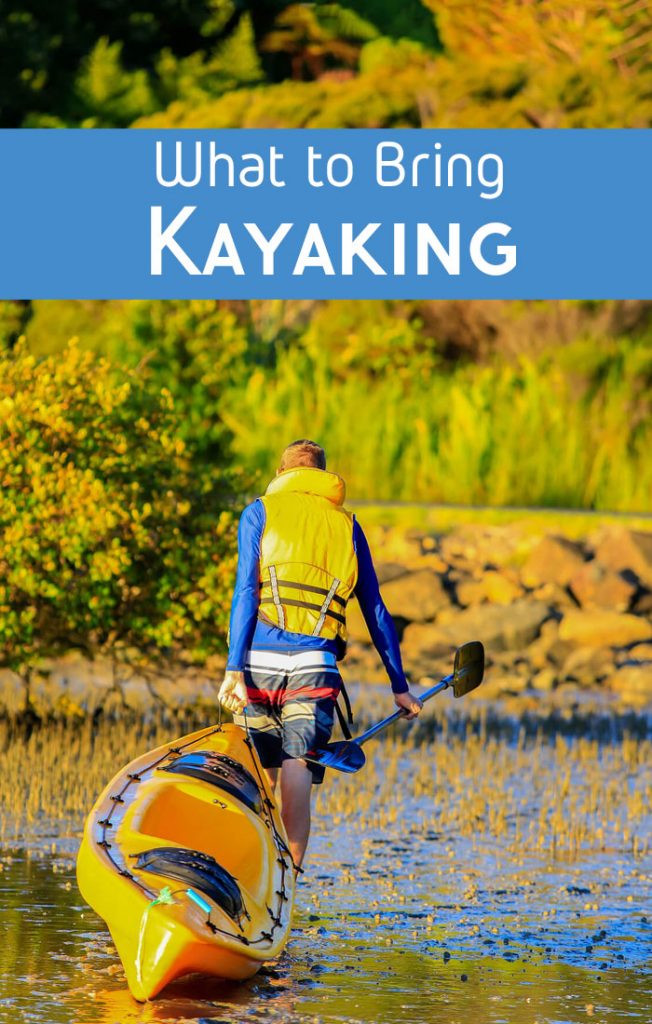 What to bring kayaking. Check this list of essentials!