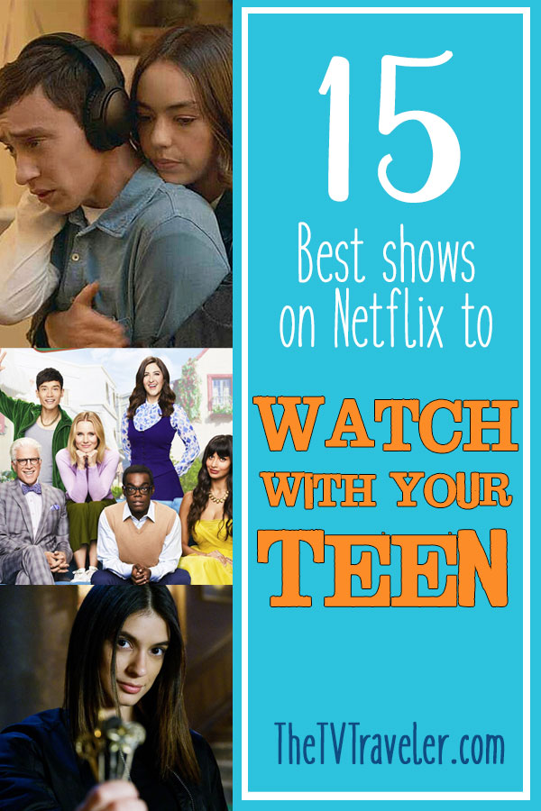 Best netflix best sale shows for teens