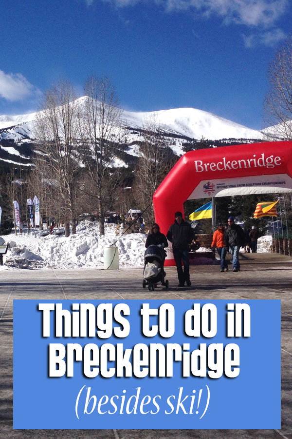 Things to do in Breckenridge.